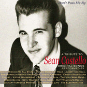 Dont Pass Me By A Tribute To Sean Costel