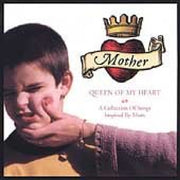 Mother - Queen Of My Heart