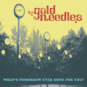 Whats Tomorrow Ever Done For You Yellow