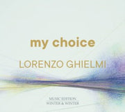 My Choice - Lorenzo Ghielmi