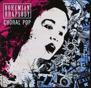 Bohemian Rhapsody - Choral Pop