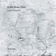 Erkki-sven Tuur Lost Prayers