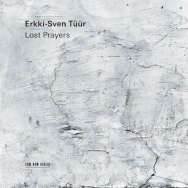 Erkki-sven Tuur Lost Prayers