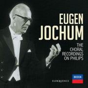 Eugen Jochum Choral Recordings On Philip