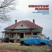 Choctaw Ridge - New Fables Of The Americ