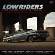 Lowriders - Sweet Soul Harmony From The