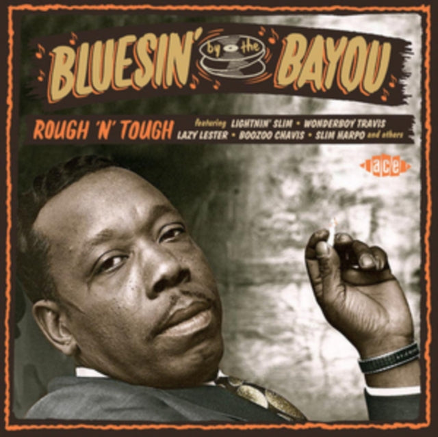Bluesin By The Bayou - Rough N Tough
