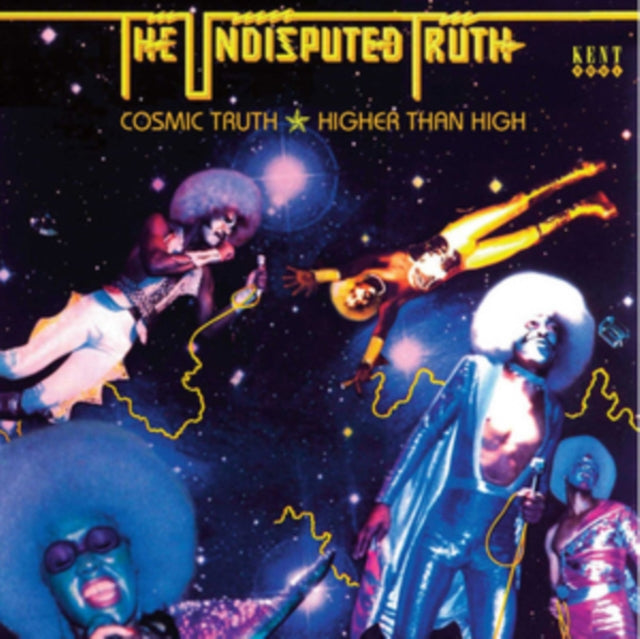 Cosmic Truth / Higher Than High
