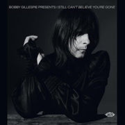 Bobby Gillespie Presents I Still Cant Be