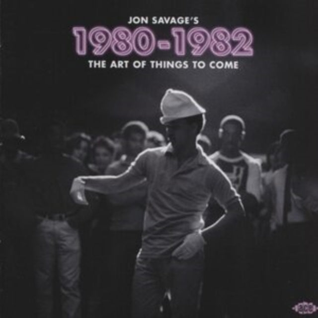 Jon Savages 1980-1982 - The Art Of Thing