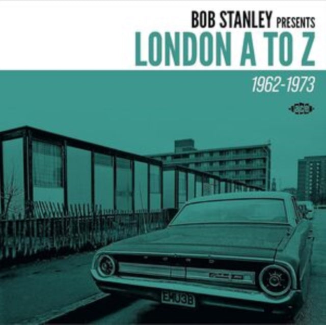 Bob Stanley Presents London A To Z 1962-