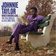 Whos Making Love - The Stax Singles As &