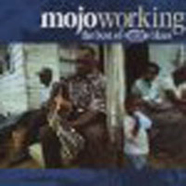 Mojo Working The Best Of Ace Blues