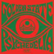 Golden State Psychedelia