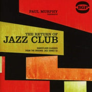 Paul Murphy Presents The Return Of Jazz