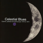 Celestial Blues - Cosmic. Political And