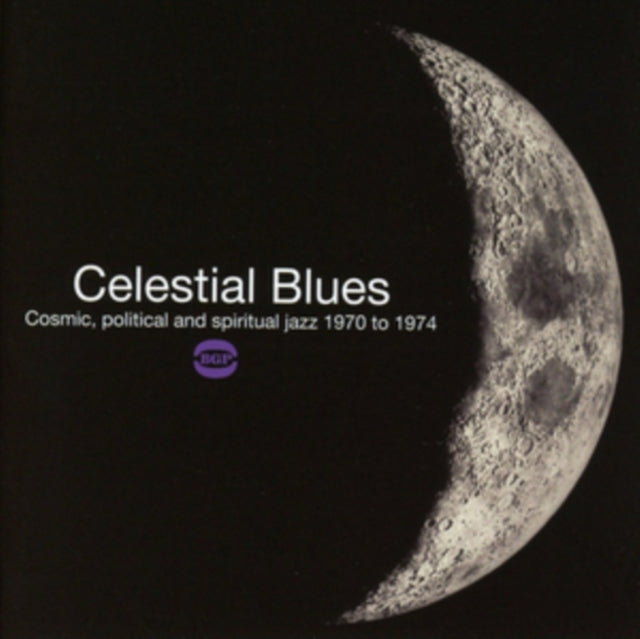 Celestial Blues - Cosmic. Political And