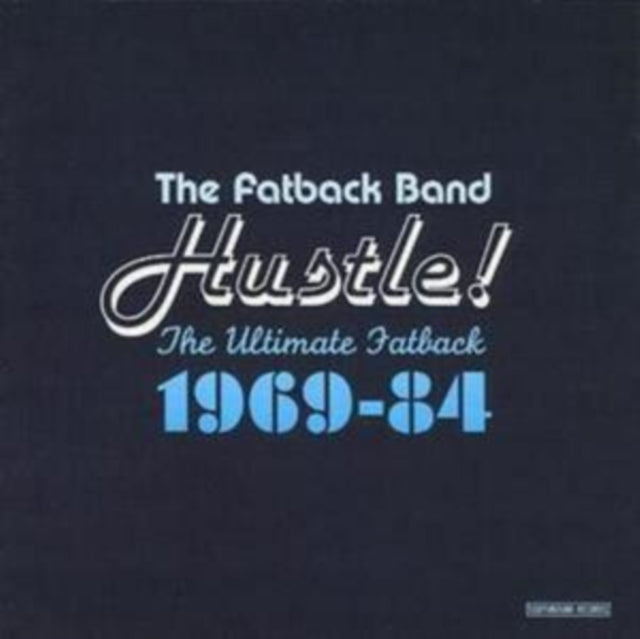 Hustle The Ultimate Fatback 1969-84