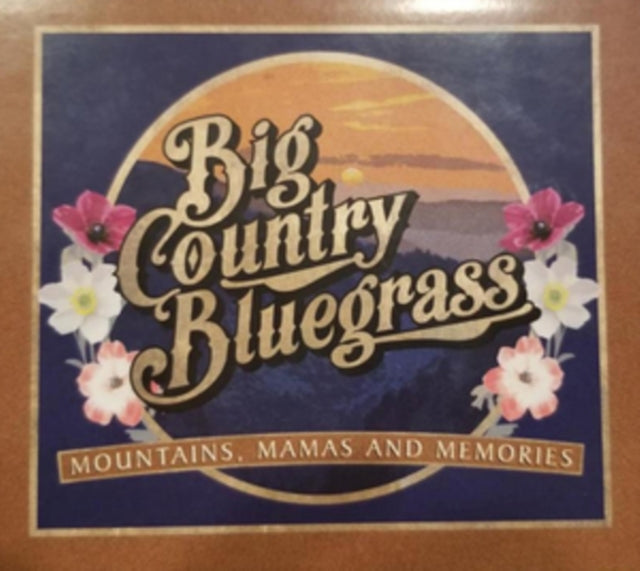 Mountains. Mamas And Memories