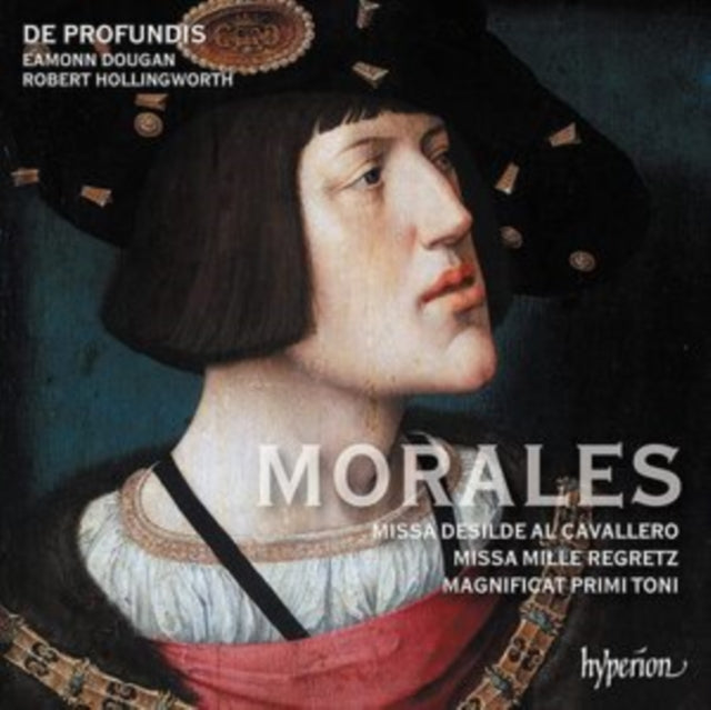 Morales Missa Mille Regretz & Missa Desi