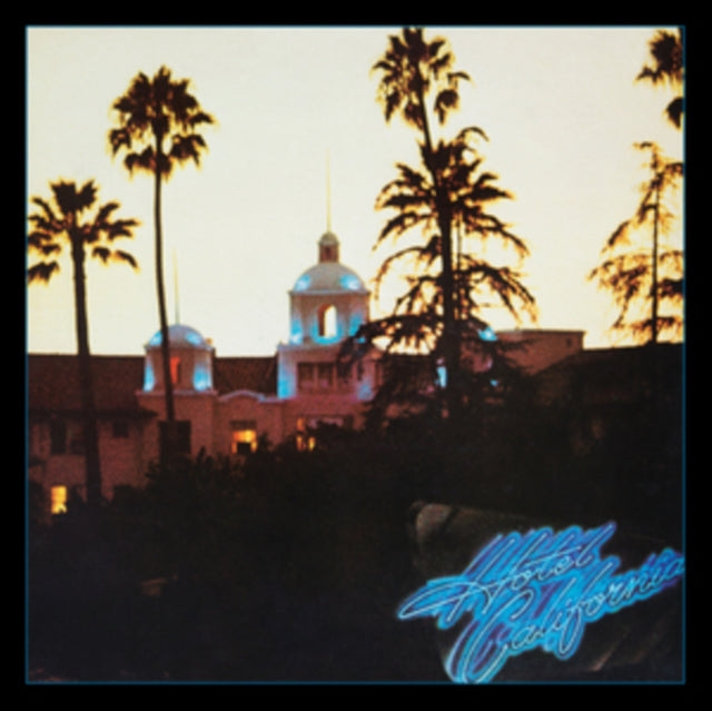 Hotel California 40th Anniversary Remast