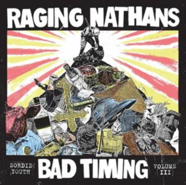 Bad Timing Sordid Youth Vol. 3