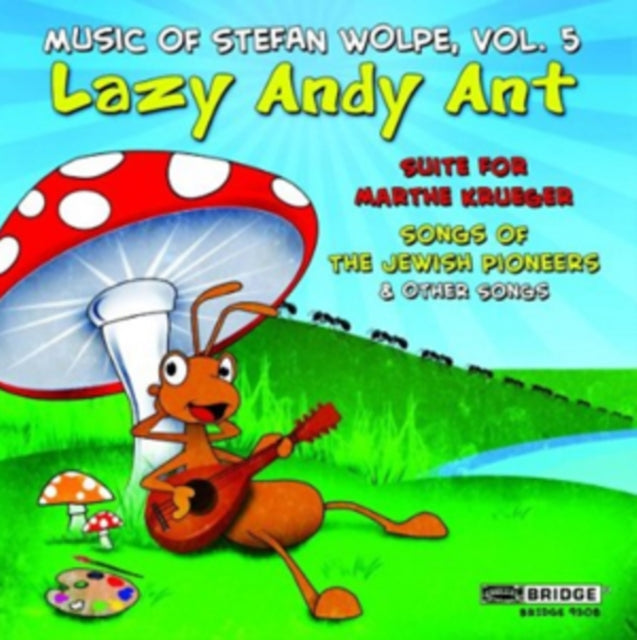 Music Of Stefan Wolpe Vol 5