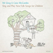 Mr. Greg & Cass Mccombs Sing And Play Ne