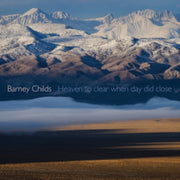 Barney Childs Heaven To Clear When Day D