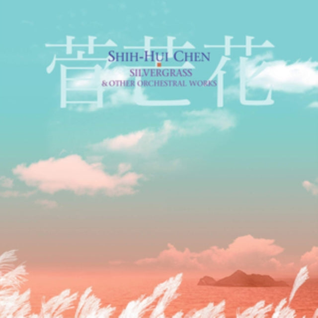 Silvergrass & Other Orchestral Works