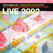 Yoshimi Battles The Pink Robots - Live A