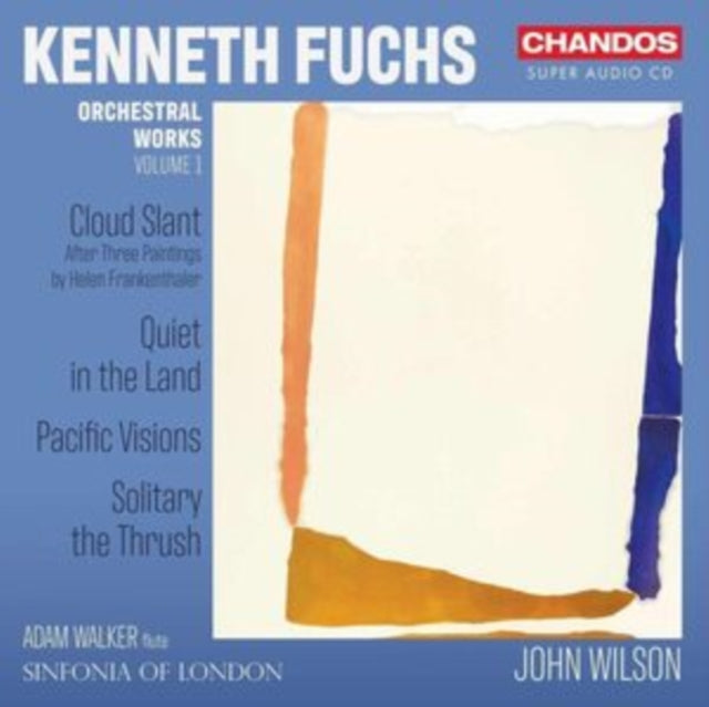 Kenneth Fuchs Orchestra Works / Vol. 1 -