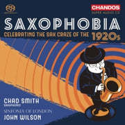 Saxophobia - Celebrating The Sax Craze O