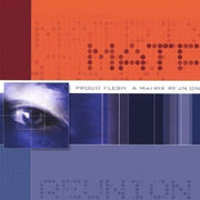 Proud Flesh - A Matrix Reunion