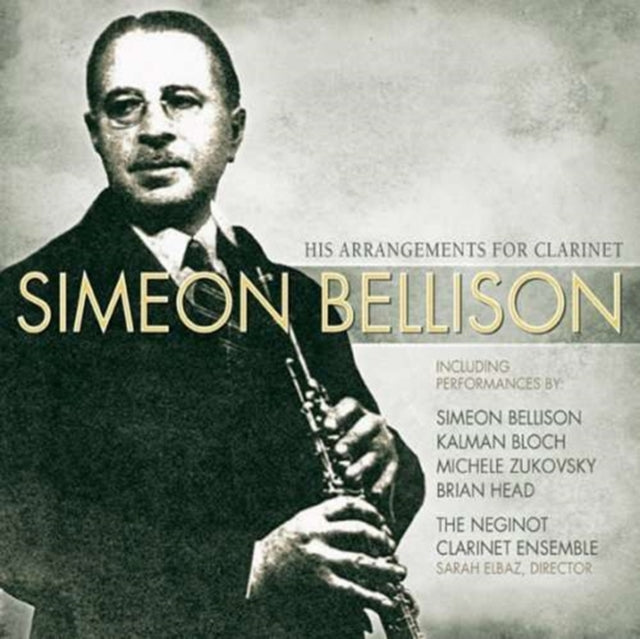 Simeon Bellison His Arrangements For Cla