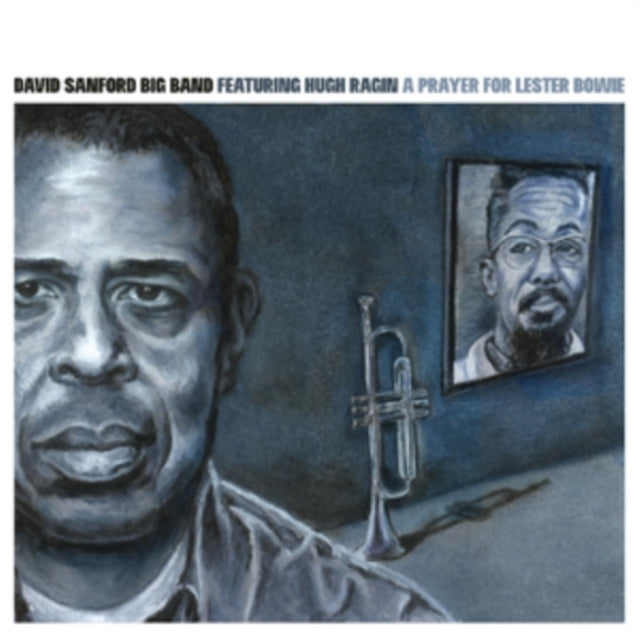 A Prayer For Lester Bowie