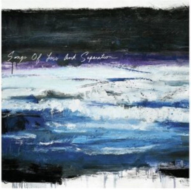 Songs Of Loss And Separation White Colou