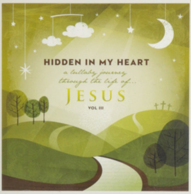 Hidden In My Heart A Lullaby Journey