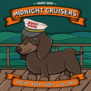 Midnight Cruisers Yacht Rock Goes Lullab