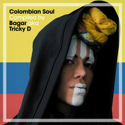 Colombian Soul Compiled By Bagar Aka Tri