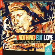 Nothing But Love. The Music Of Frank Low