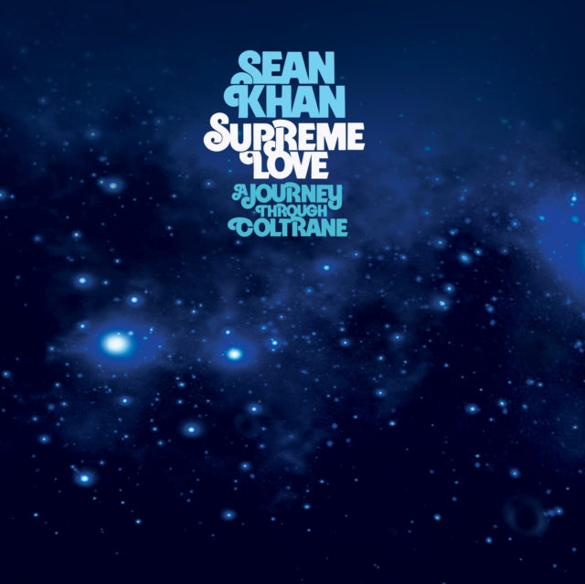 Supreme Love A Journey Through Coltrane