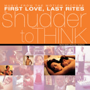 First Love. Last Rites Music From The Mo