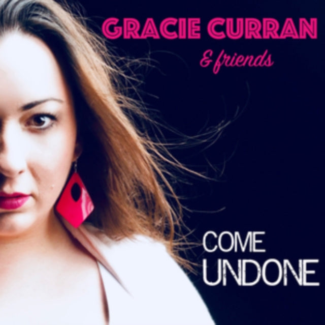 Gracie Curran & Friends Come Undone
