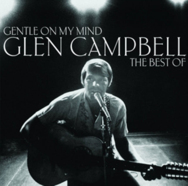 Gentle On My Mind - The Best Of