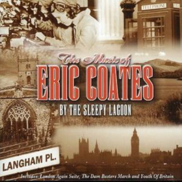 The Music Of Eric Coates