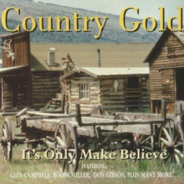 Country Gold - Its Only Make Believe
