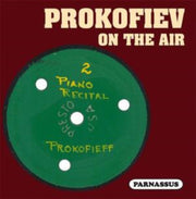 Prokofiev On The Air Radio Performances