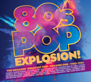 80s Pop Explosion - Volume One 1980-1984