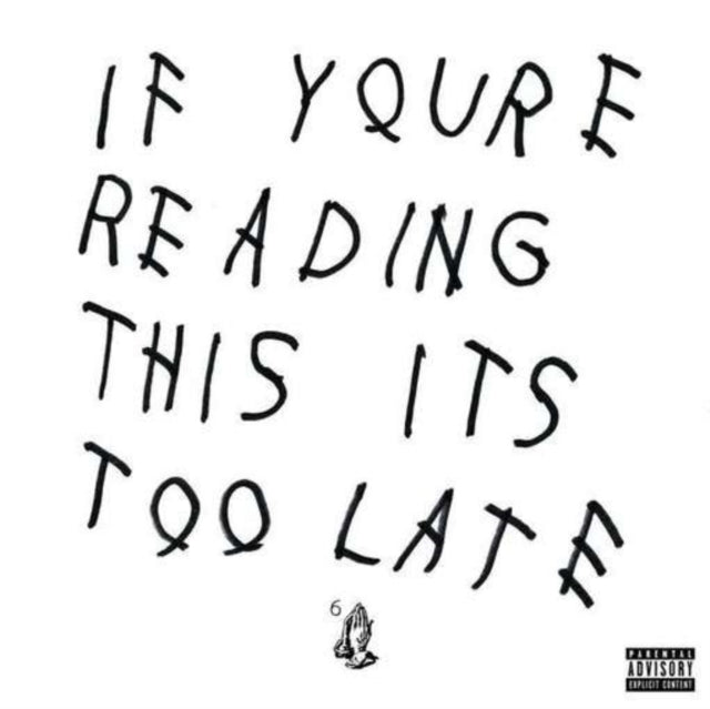 If Youre Reading This Its Too Late